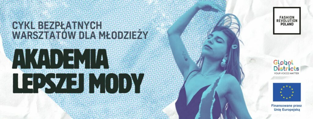 Akademia Lepszej Mody Fashion Revolution Polska