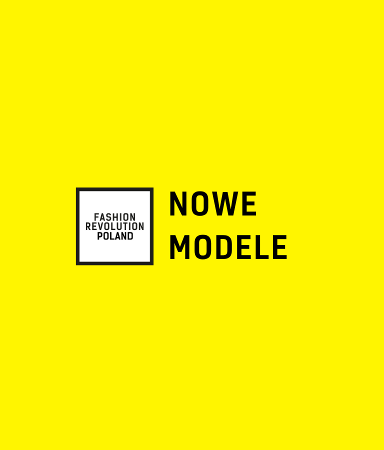 Nowe Modele Fashion Revolution Polska